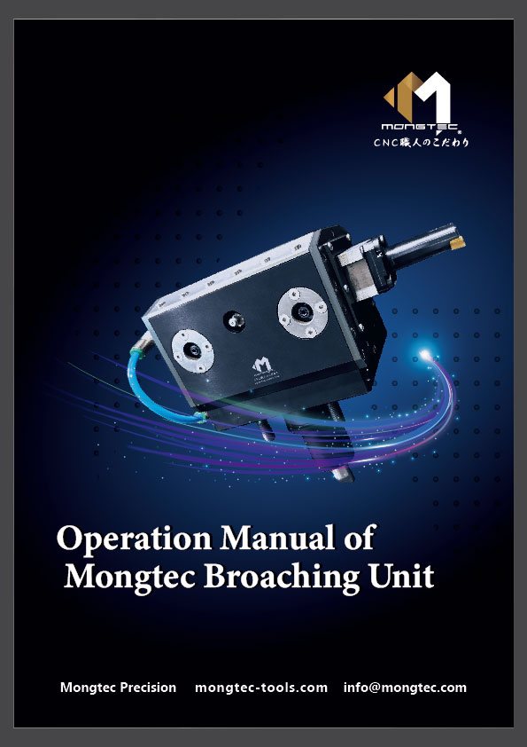 Mongtec Broaching Toolholder Operation Manual